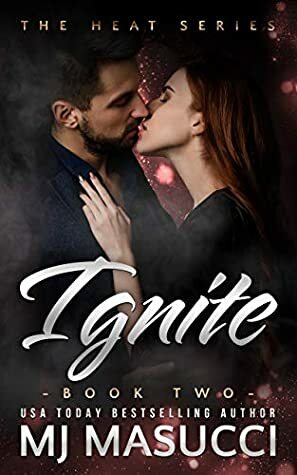 Ignite by M.J. Masucci