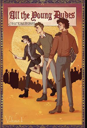 All The Young Dudes  by MsKingBean89
