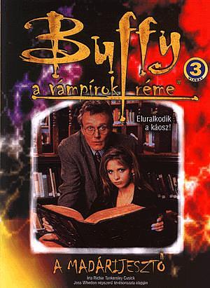 Buffy a vámpírok réme: A madárijesztő by Christopher Golden, Nancy Holder