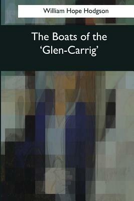 The Boats of the 'Glen-Carrig' by William Hope Hodgson