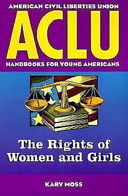 The Rights of Women and Girls by Kary L. Moss
