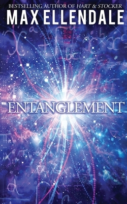 Entanglement by Max Ellendale