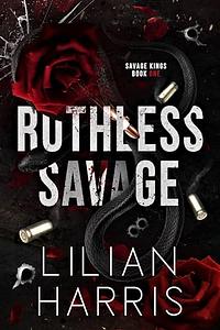 Ruthless Savage by Lilian Harris