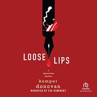 Loose Lips by Kemper Donovan