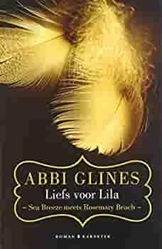 Liefs voor Lila by Abbi Glines