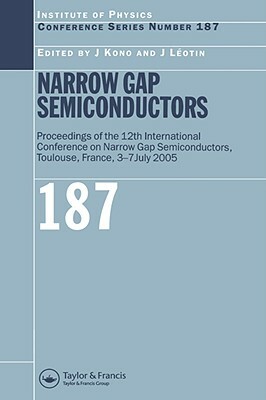Narrow Gap Semiconductors: Proceedings of the 12th International Conference on Narrow Gap Semiconductors by 
