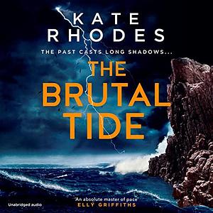 The Brutal Tide by Kate Rhodes