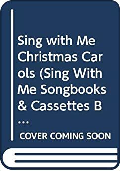 Sing with Me Christmas Carols by Helen Davie