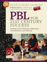 PBL for 21st Century Success (Project Based Learning Toolkit Series) by John Larmer, Suzie Boss, John Mergendoller