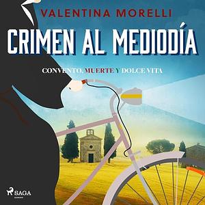 Crimen al mediodía  by Valentina Morelli