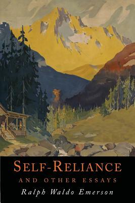 Self-Reliance and Other Essays by Ralph Waldo Emerson