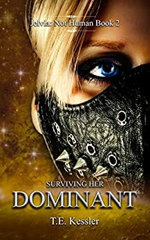 Surviving her Dominant by Louise Wise, T.E. Kessler