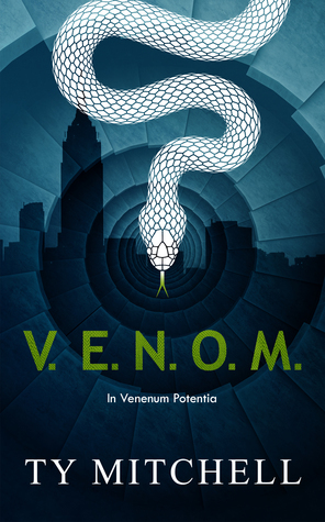 V.E.N.O.M. (Book #1) by Ty Mitchell