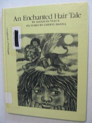 An Enchanted Hair Tale by Alexis De Veaux