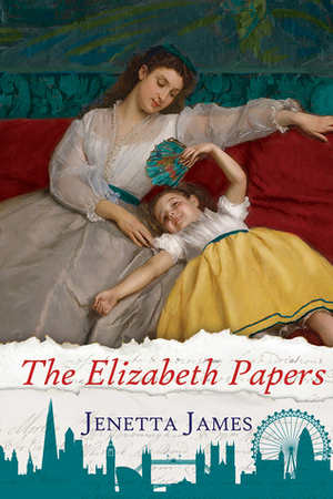 The Elizabeth Papers by Jenetta James