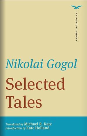 Selected Tales by Nikolai Gogol