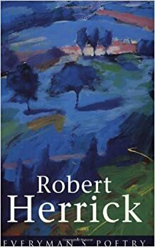Robert Herrick Eman Poet Lib #12 by Douglas Brooks-Davies
