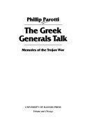 The Greek Generals Talk by Phillip Parotti