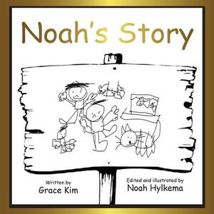 Noah's story: soft cover by Grace Kim