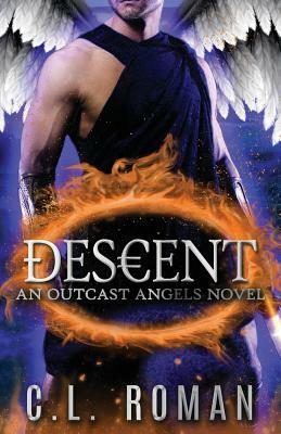 Descent: Book One of the Rephaim Series by Cheri L. Roman