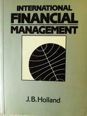 Intl Financial Management by John Holland