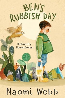 Ben's Rubbish Day by Naomi Webb