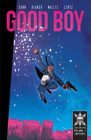 Good Boy: Volume 2 by Garrett Gunn, Christina Blanch