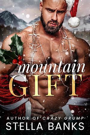 Mountain Gift: An Over 40 Holiday Instalove by Stella Banks