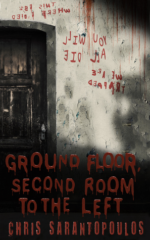 Ground Floor, Second Room to the Left by Chris Sarantopoulos