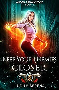 Keep Your Enemies Closer by Martha Carr, Michael Anderle