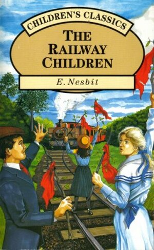 The Railway Children by E. Nesbit