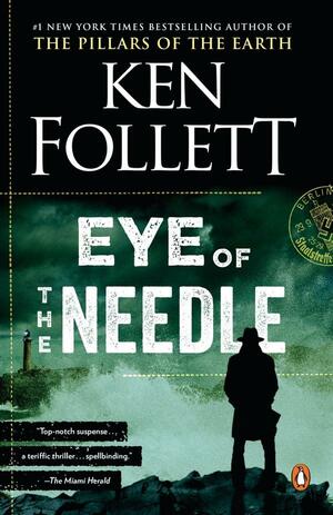 Eye of the Needle by Ken Follett