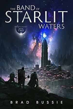 The Band of Starlit Waters by Brad Bussie