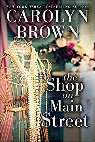 The Shop on Main Street by Carolyn Brown