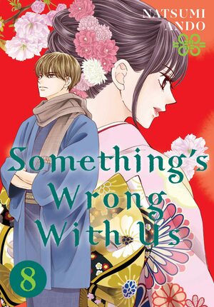 Something's Wrong with Us, Volume 8 by Natsumi Andō