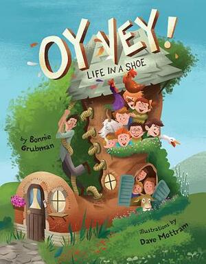 Oy Vey! Life in a Shoe by Bonnie Grubman