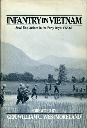 Infantry in Vietnam by Albert N. Garland