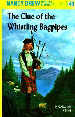 The Clue of the Whistling Bagpipes by Carolyn Keene