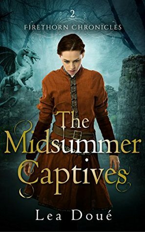 The Midsummer Captives by Lea Doué