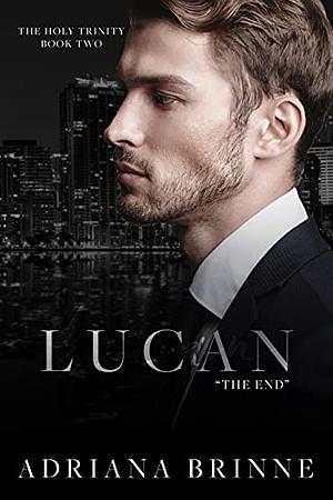 Lucan : The End by Adriana Brinne