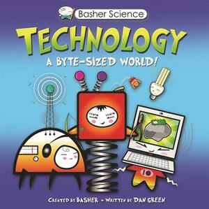 Technology by Simon Basher, Dan Green