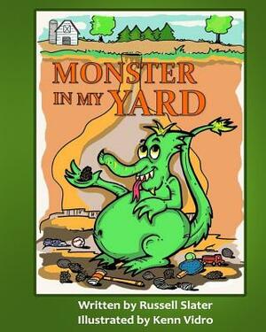 Monster In My Yard by Russell Slater