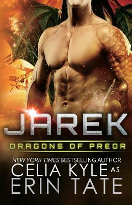 Jarek (Scifi Alien Weredragon Romance) by Celia Kyle