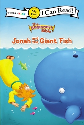 The Beginner's Bible Jonah and the Giant Fish: My First by The Zondervan Corporation