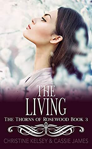 The Living by Cassie James, Christine Kelsey