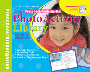 Preschool Photo Activity Library: An Essential Literacy Tool by Pam Schiller, Richele Bartkowiak