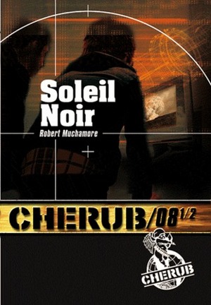 Soleil Noir by Robert Muchamore, Antoine Pinchot