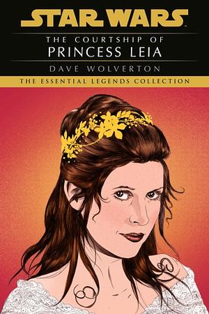 The Courtship of Princess Leia by Dave Wolverton