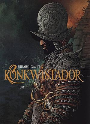 Konkwistador, tom 1 by Jean Dufaux, Jean Dufaux