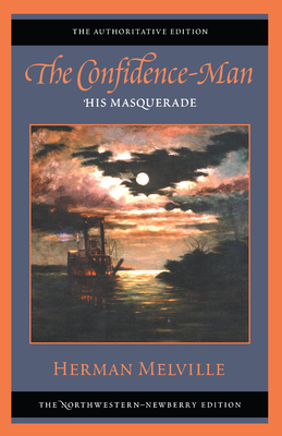 The Confidence-Man: His Masquerade: The Authoritative Edition by Herman Melville